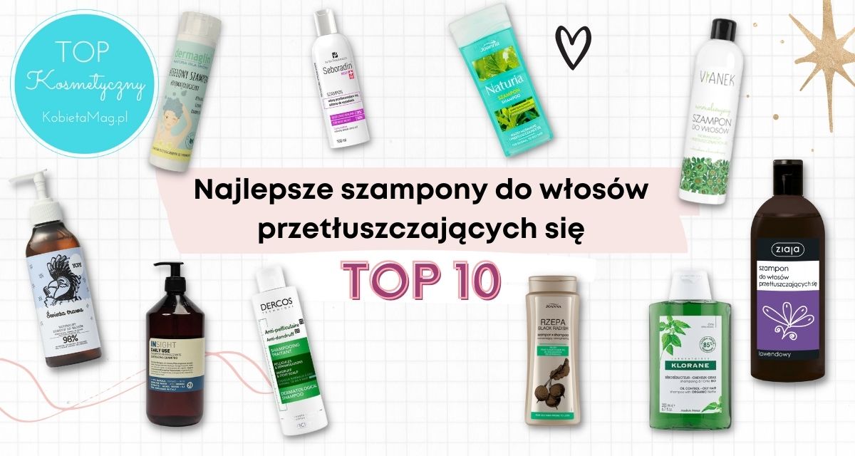 dobry szampon do włosów przetłuszczających się ze skłonnością do wypadania